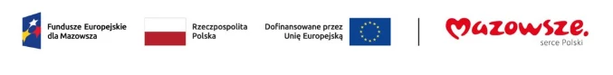 Fundusze Europejskie dla Mazowsza, Rzeczpospolita Polska, Dofinansowane przez Unię Europejską, Mazowsze